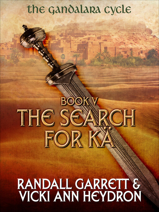 Title details for The Search for Kä by Randall Garrett - Available